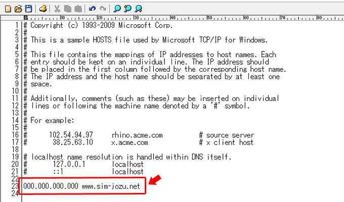 「hosts」ファイルを開いたら、一番最後の行に以下のように記述しましょう。